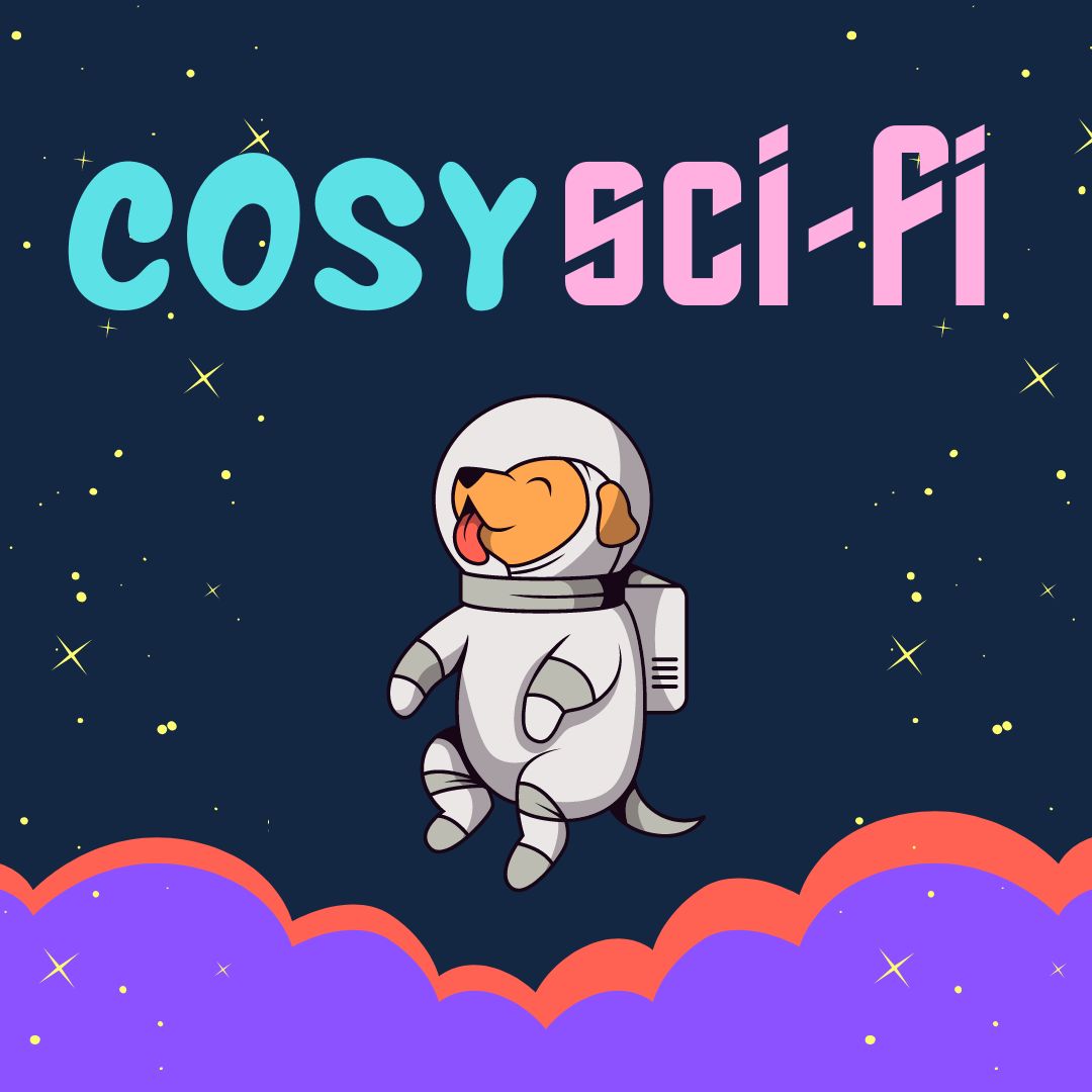 A smiling cartoon dog in a space suit floats in space. Text reads: cosy sci-fi.