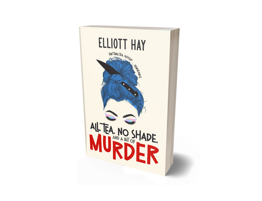 All Tea, No Shade, and a Bit of Murder (Vigillauntie Justice #2) by Elliott Hay – knitting, tea, gossip … vengeance